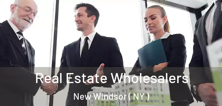  Real Estate Wholesalers New Windsor ( NY )