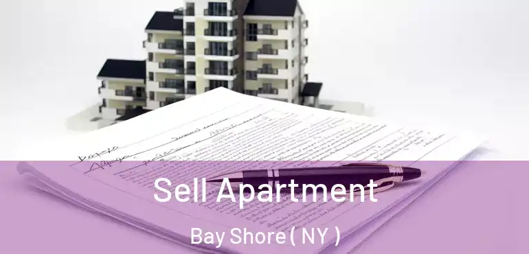  Sell Apartment Bay Shore ( NY )