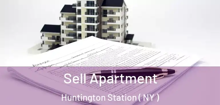  Sell Apartment Huntington Station ( NY )