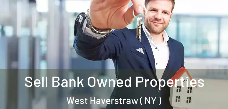  Sell Bank Owned Properties West Haverstraw ( NY )