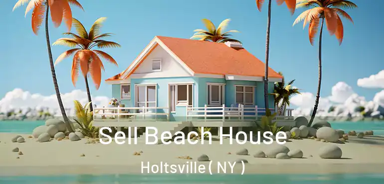  Sell Beach House Holtsville ( NY )