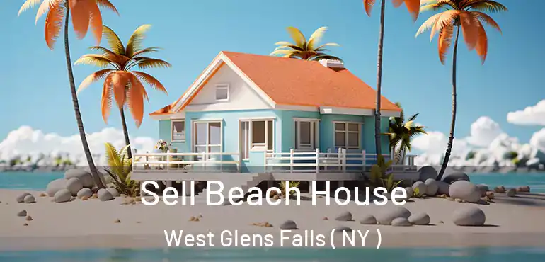  Sell Beach House West Glens Falls ( NY )
