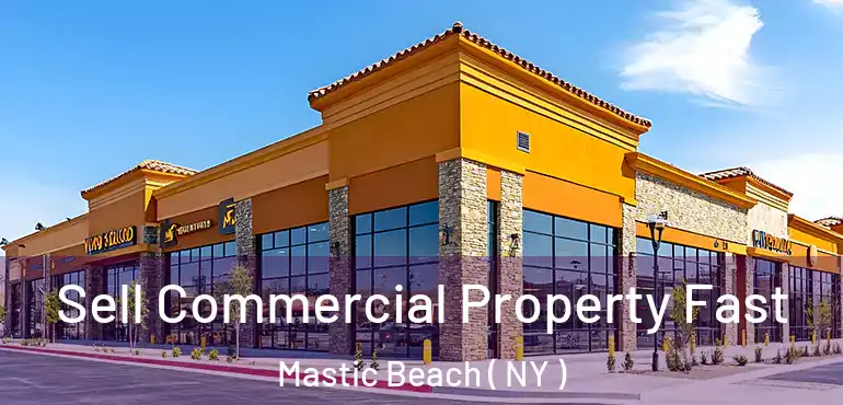  Sell Commercial Property Fast Mastic Beach ( NY )