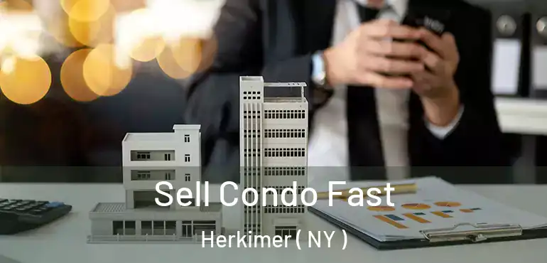  Sell Condo Fast Herkimer ( NY )