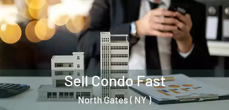  Sell Condo Fast North Gates ( NY )