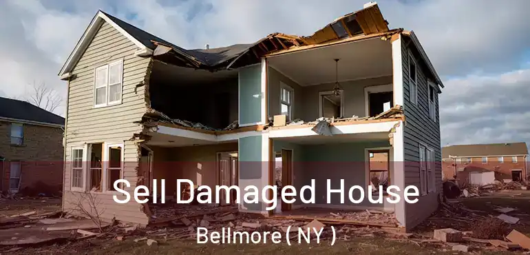  Sell Damaged House Bellmore ( NY )