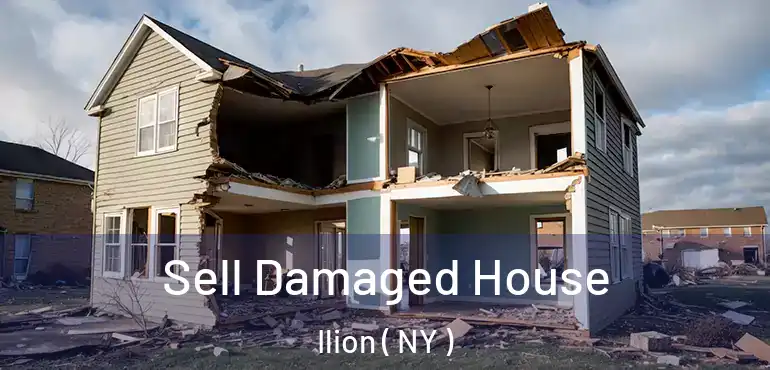 Sell Damaged House Ilion ( NY )