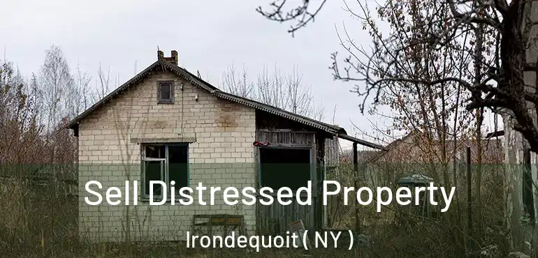  Sell Distressed Property Irondequoit ( NY )