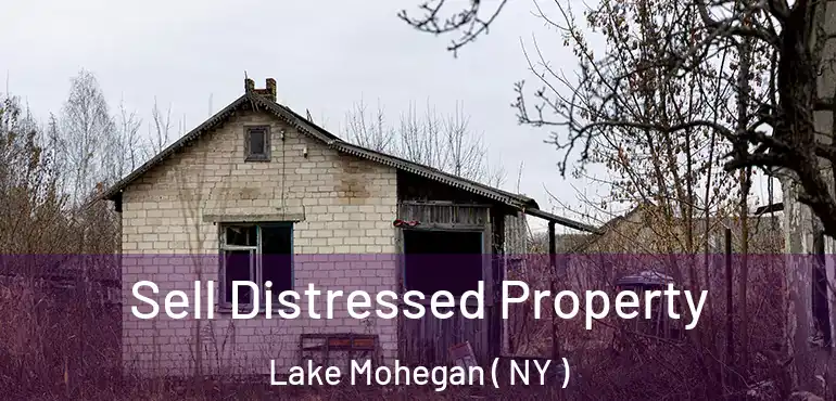  Sell Distressed Property Lake Mohegan ( NY )