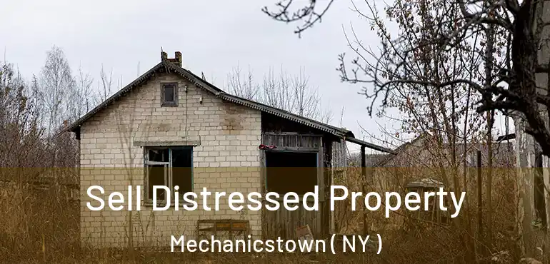  Sell Distressed Property Mechanicstown ( NY )