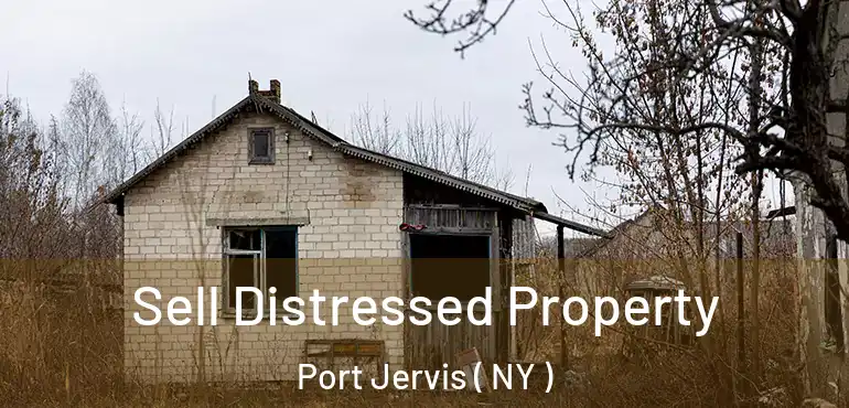  Sell Distressed Property Port Jervis ( NY )