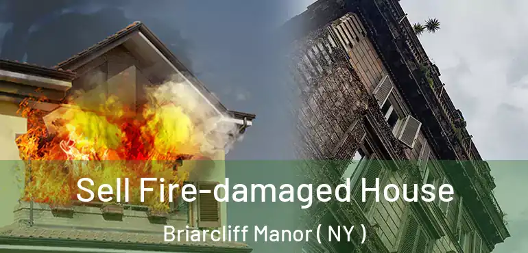  Sell Fire-damaged House Briarcliff Manor ( NY )