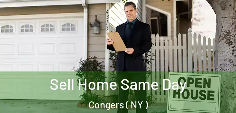  Sell Home Same Day Congers ( NY )