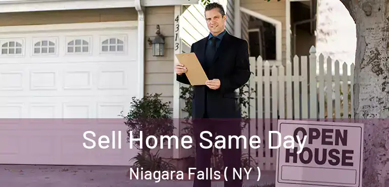  Sell Home Same Day Niagara Falls ( NY )