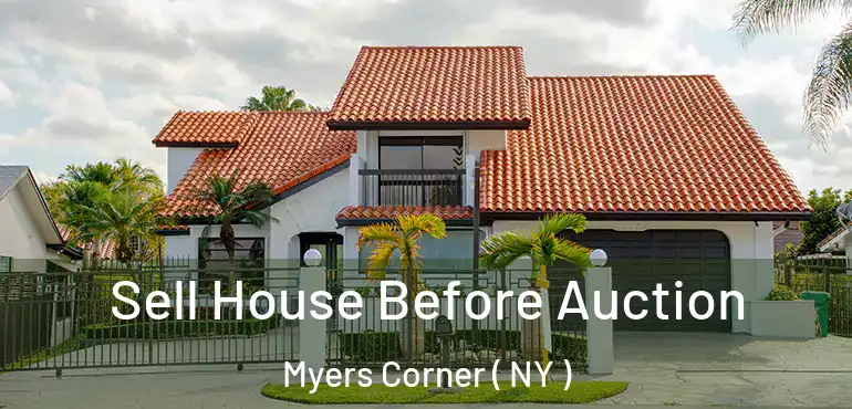  Sell House Before Auction Myers Corner ( NY )
