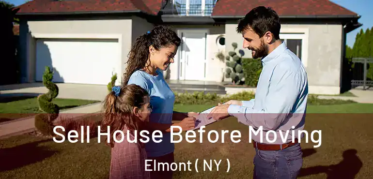  Sell House Before Moving Elmont ( NY )