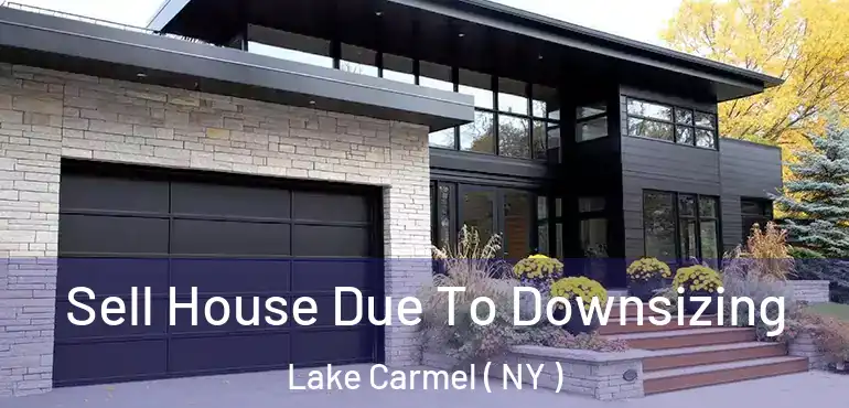  Sell House Due To Downsizing Lake Carmel ( NY )