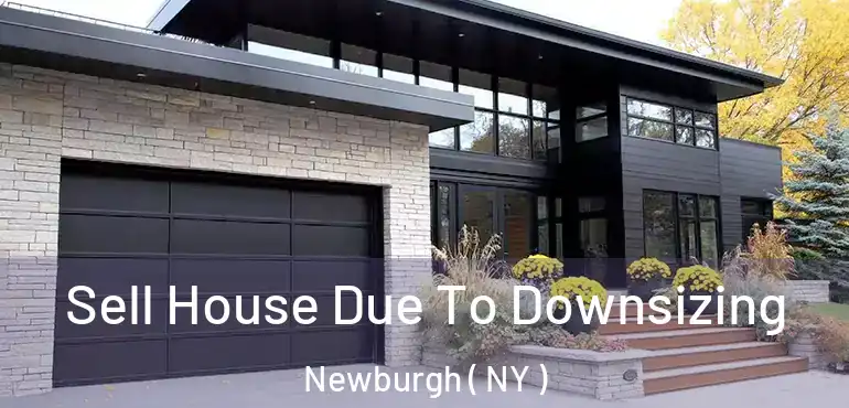  Sell House Due To Downsizing Newburgh ( NY )
