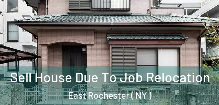  Sell House Due To Job Relocation East Rochester ( NY )