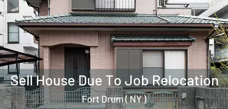  Sell House Due To Job Relocation Fort Drum ( NY )