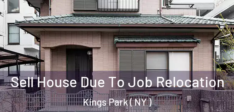  Sell House Due To Job Relocation Kings Park ( NY )