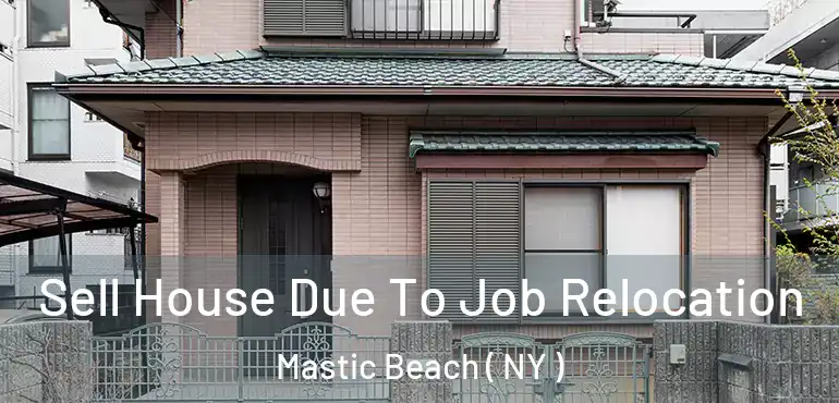  Sell House Due To Job Relocation Mastic Beach ( NY )