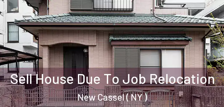  Sell House Due To Job Relocation New Cassel ( NY )