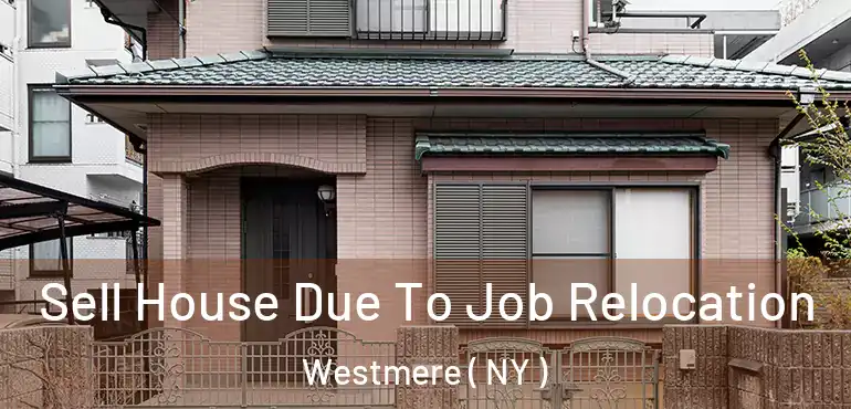  Sell House Due To Job Relocation Westmere ( NY )