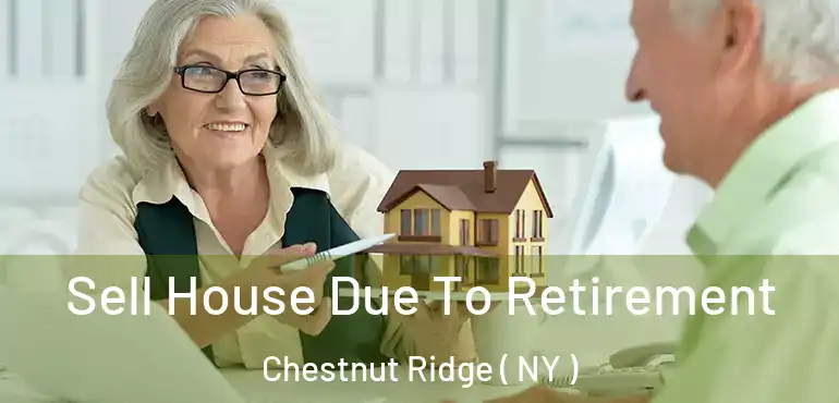  Sell House Due To Retirement Chestnut Ridge ( NY )