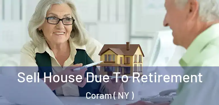  Sell House Due To Retirement Coram ( NY )