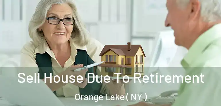 Sell House Due To Retirement Orange Lake ( NY )