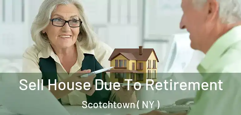  Sell House Due To Retirement Scotchtown ( NY )