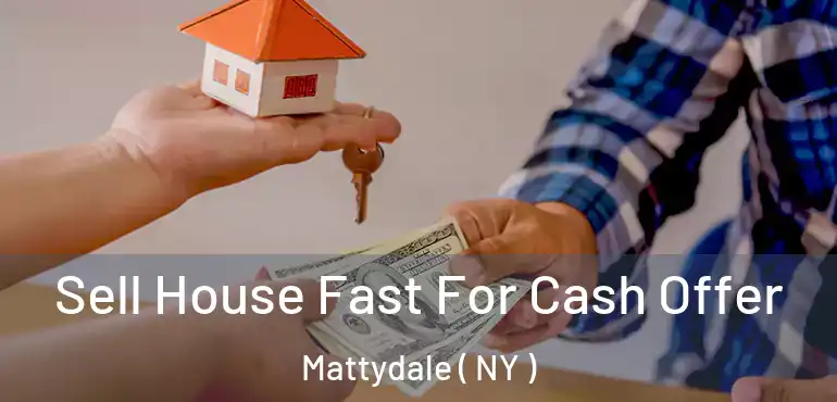  Sell House Fast For Cash Offer Mattydale ( NY )