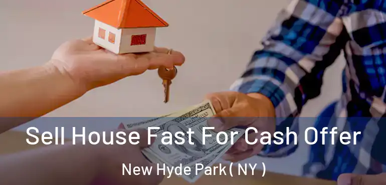  Sell House Fast For Cash Offer New Hyde Park ( NY )