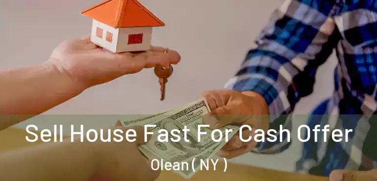  Sell House Fast For Cash Offer Olean ( NY )
