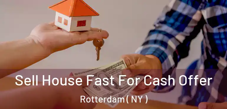  Sell House Fast For Cash Offer Rotterdam ( NY )