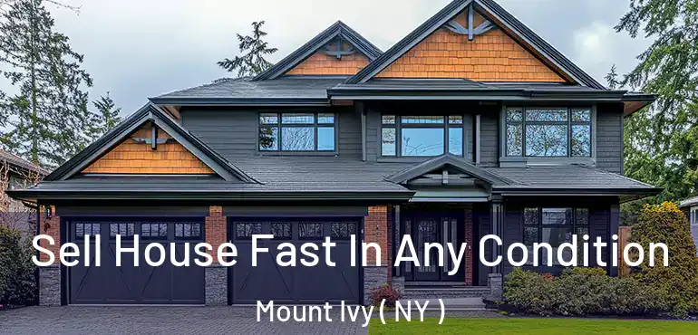  Sell House Fast In Any Condition Mount Ivy ( NY )