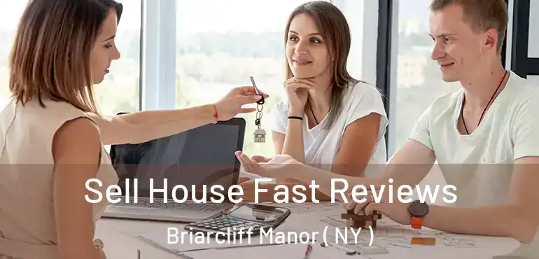  Sell House Fast Reviews Briarcliff Manor ( NY )