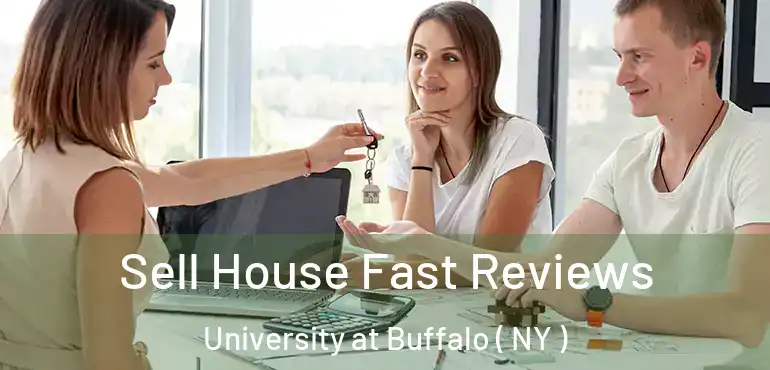  Sell House Fast Reviews University at Buffalo ( NY )