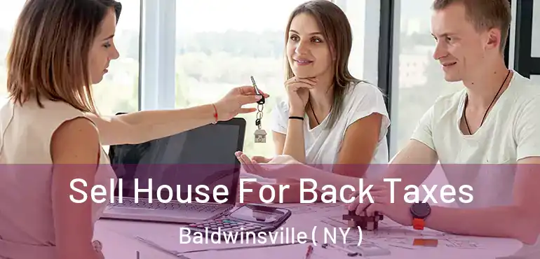  Sell House For Back Taxes Baldwinsville ( NY )