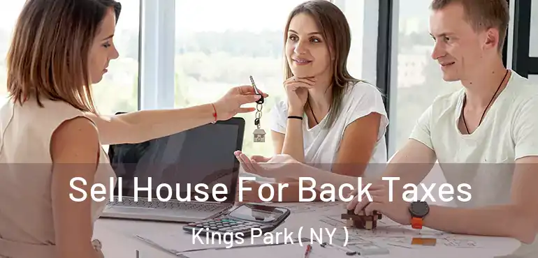  Sell House For Back Taxes Kings Park ( NY )