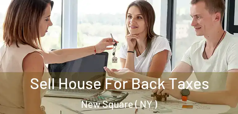  Sell House For Back Taxes New Square ( NY )