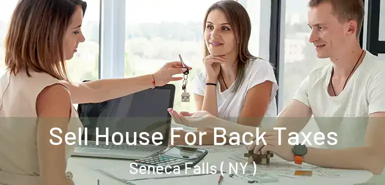  Sell House For Back Taxes Seneca Falls ( NY )