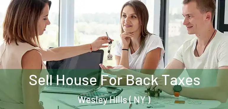  Sell House For Back Taxes Wesley Hills ( NY )