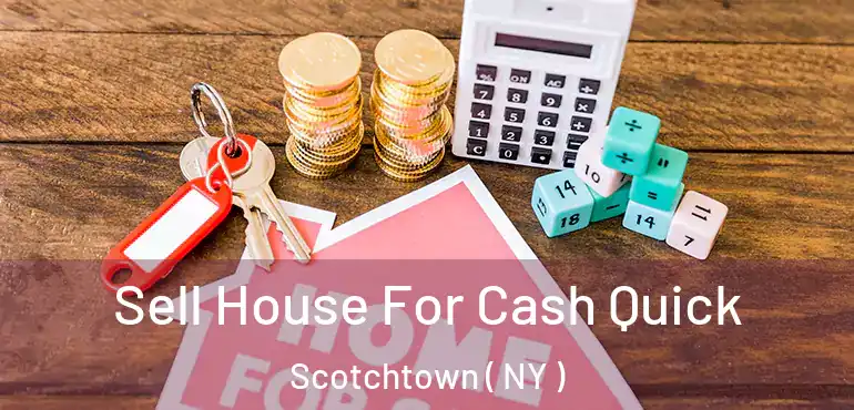 Sell House For Cash Quick Scotchtown ( NY )