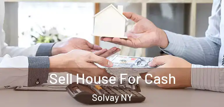  Sell House For Cash Solvay NY