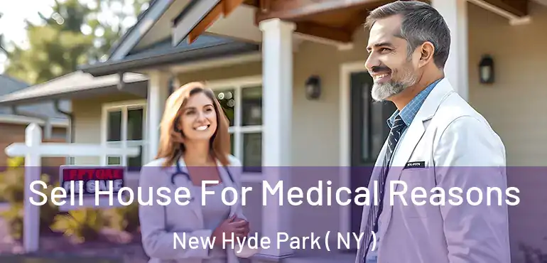  Sell House For Medical Reasons New Hyde Park ( NY )