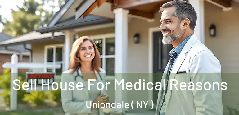  Sell House For Medical Reasons Uniondale ( NY )