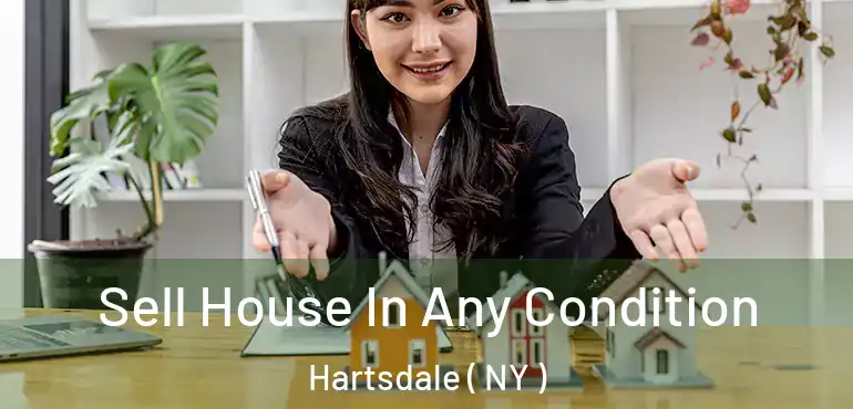  Sell House In Any Condition Hartsdale ( NY )