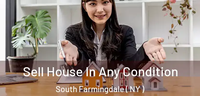  Sell House In Any Condition South Farmingdale ( NY )